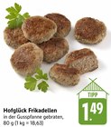 Frikadellen Angebote von Hofglück bei E center Ulm für 1,49 €
