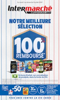 Prospectus Intermarché en cours, "NOTRE MEILLEURE SÉLECTION 100% REMBOURSÉ", page 1 sur 24
