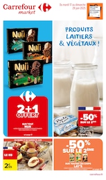 Catalogue Carrefour Market avec 74 pages de promos Prospectus Carrefour Market, "PRODUITS LAITIERS & VÉGÉTAUX !", pages, 17/06/2025 - 29/06/2025