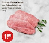 Frischer Kalbs-Braten oder Kalbs-Schnitzel Angebote bei V-Markt Memmingen für 1,69 €