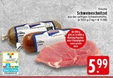 Aktuelles Schweineschnitzel Angebot bei EDEKA in Krefeld ab 5,99 €