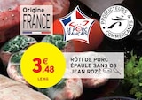 Promo Rôti de porc épaule sans os à 3,48 € dans le catalogue Intermarché à Anduze