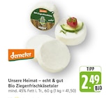 Unsere Heimat – echt & gut Bio Ziegenfrischkäsetaler Angebote von Demeter bei EDEKA Darmstadt für 2,49 €