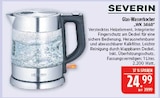 Glas-Wasserkocher WK 3468 Angebote von SEVERIN bei Marktkauf Görlitz für 24,99 €