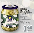 Herzstücke Champignons Angebote von EDEKA bei E center Ludwigshafen für 1,49 €