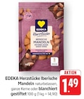 Herzstücke Iberische Mandeln Naturbelassen Ganze Kerne im Angebot bei E center in Ulm Herzstücke Iberische Mandeln Naturbelassen Ganze Kerne Angebote von EDEKA bei E center Ulm für 1,49 €