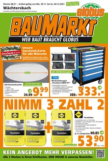 Globus-Baumarkt Prospekt für Flörsbachtal mit 24 Seiten Globus-Baumarkt Prospekt für Flörsbachtal: WER BAUT BRAUCHT GLOBUS, 24 Seiten, 28.11.2021 - 04.12.2021
