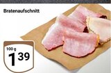 Bratenaufschnitt im Angebot bei GLOBUS in Frechen Bratenaufschnitt Angebote bei GLOBUS Frechen für 1,39 €