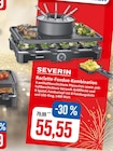 Raclette-Fondue-Kombination Angebote von Severin bei Kaufhaus Stolz Kiel für 55,55 €