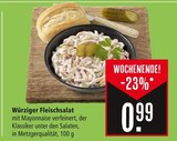 Aktuelles Würziger Fleischsalat Angebot bei Marktkauf in Stuttgart ab 0,99 €