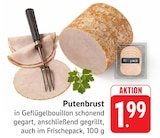 Putenbrust bei EDEKA im Prospekt "" für 1,99 €