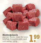 Aktuelle Rindfleisch Angebote bei E center in Mainz Aktuelles Rindergulasch Angebot bei E center in Mainz ab 1,99 €