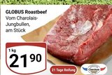 Aktuelles Roastbeef Angebot bei GLOBUS in Braunschweig ab 21,90 €