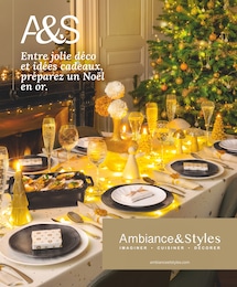 Catalogue Ambiance & Styles en cours à Balsièges et aux alentours : «Entre jolie déco et idées cadeaux, préparez un Noël en or.» avec 24 pages, valable du 10/11/2023 au 31/12/2023