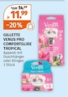 Venus Pro Comfortglide Tropical im Angebot bei Müller in Gießen Venus Pro Comfortglide Tropical Angebote von Gillette bei Müller Gießen für 11,99 €