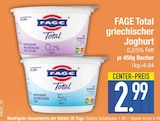 Total griechischer Joghurt im EDEKA Prospekt Total griechischer Joghurt von FAGE im aktuellen EDEKA Prospekt für 2,99 €