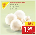 Champignons weiß Angebote von Markttag bei Netto Marken-Discount Neuss für 1,69 €
