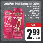 Shampoo oder Spülung Angebote von L'Oréal Paris Elvital bei EDEKA Chemnitz für 2,99 €