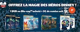 1 DVD ou Blu-ray acheté = 5€ de remise - Disney en promo chez E.Leclerc Montreuil à 9,99 €