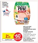 Rôti de porc supérieur conservation sans nitrite - FLEURY MICHON dans le catalogue Intermarché