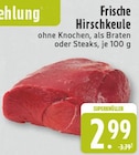 Frische Hirschkeule bei E center im Rietberg Prospekt für 2,99 €