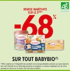 -68% de remise immédiate sur le 2ème  sur tout Babybio à Intermarché dans Pont-Saint-Vincent