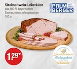 Strohschwein-Leberkäse im V-Markt Prospekt zum Preis von 1,29 €