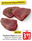 Thunfisch-Steaks im Angebot bei E center in Neustadt Thunfisch-Steaks Angebote bei E center Neustadt für 3,99 €