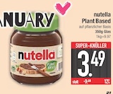 Plant Based auf pflanzlicher Basis von nutella im aktuellen EDEKA Prospekt für 3,49 €