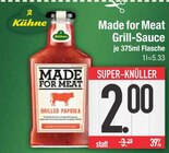 Made for Meat Grill-Sauce Grilled Paprika im EDEKA Prospekt Made for Meat Grill-Sauce Grilled Paprika von Kühne im aktuellen EDEKA Prospekt für 2,00 €