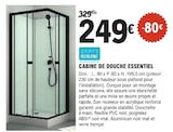 E.Leclerc Olonne-sur-Mer - Promo Cabine de douche Essentiel Promo Cabine de douche Essentiel à 249,00 € dans le catalogue E.Leclerc à Olonne-sur-Mer