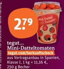 Mini-Datteltomaten von tegut... im aktuellen tegut Prospekt