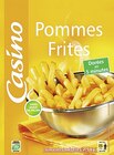 Pommes frites surgelées - CASINO à 4,59 € dans le catalogue Casino Supermarchés