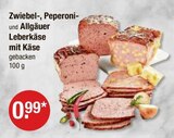 Zwiebel-, Peperoni- und Allgäuer Leberkäse mit Käse im aktuellen V-Markt Prospekt für 0,99 €