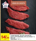 Viande bovine : bifteck (macreuse, aiguillette baronne, gite) ou steak à griller - Jean Rozé dans le catalogue Intermarché Super