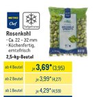 Rosenkohl im METRO Prospekt Rosenkohl von Metro Chef im aktuellen METRO Prospekt für 3,95 €