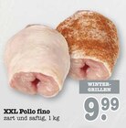 XXL Pollo fino Angebote bei E center Wiesbaden für 9,99 €