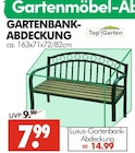 Gartenbank-Abdeckung im Angebot bei Wreesmann in Cottbus Gartenbank-Abdeckung Angebote von Top Garten bei Wreesmann Cottbus für 7,99 €