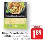 Schwäbische Eierspätzle im Angebot bei EDEKA in Mannheim Schwäbische Eierspätzle Angebote von Burger bei EDEKA Mannheim für 1,89 €