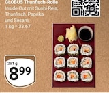 Thunfisch-Rolle im Angebot bei GLOBUS in Oberursel Thunfisch-Rolle Angebote von GLOBUS bei GLOBUS Oberursel für 8,99 €