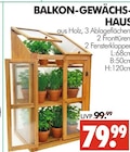 Balkon-Gewächshaus im Angebot bei Wreesmann in Freiberg Balkon-Gewächshaus Angebote bei Wreesmann Freiberg für 79,99 €