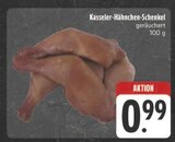 Aktuelles Kasseler-Hähnchen-Schenkel Angebot bei E center in Jena ab 0,99 €