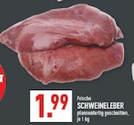 Marktkauf Bielefeld - SCHWEINELEBER Angebot im Prospekt SCHWEINELEBER bei Marktkauf im Bielefeld Prospekt für 1,99 €