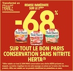 -68% de remise immédiate sur le 2ème sur tout Le Bon Paris conservation sans nitrite à Intermarché Contact dans Souvigny