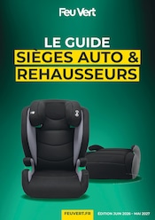 Prospectus Garages & Automobile Feu Vert en cours à Plélan-le-Petit et alentours, "LE GUIDE SIÈGES AUTO ET REHAUSSEURS", 8 pages, 13/04/2026 - 31/12/2026 Catalogue Garages & Automobile Feu Vert en cours à Plélan-le-Petit et alentours, "LE GUIDE SIÈGES AUTO ET REHAUSSEURS", 8 pages, 13/04/2026 - 31/12/2026