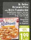 Ristorante Pizza im Angebot bei EDEKA in Gütersloh Ristorante Pizza Angebote von Dr. Oetker bei EDEKA Gütersloh für 1,99 €