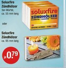 Zündhölzer von Soluxfire im aktuellen V-Markt Prospekt für 0,79 €