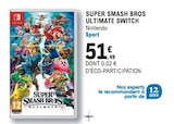 Super smash bros ultimate switch - NINTENDO à 51,49 € dans le catalogue E.Leclerc