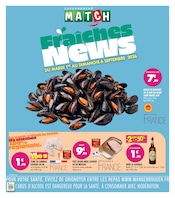 Catalogue Supermarchés Match à Tourcoing cette semaine, valable du 01/09/2026 au 06/09/2026 Prospectus Supermarchés Match à Tourcoing, "Fraîches News", 4 pages de promos valables du 01/09/2026 au 06/09/2026