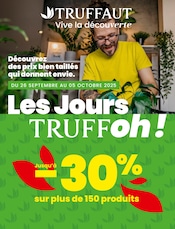 Catalogue Jardineries & Animaleries Truffaut en cours à Viais et alentours, "LES JOURS TRUFFOH !", 8 pages, 26/09/2025 - 05/10/2025